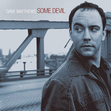 Load image into Gallery viewer, Dave Matthews Band- Some Devil
