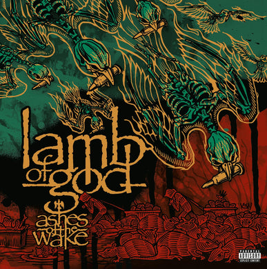 Lamb of God- Ashes of the Wake (Deluxe Edition)