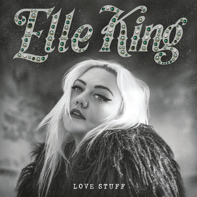 Elle King- Love Stuff