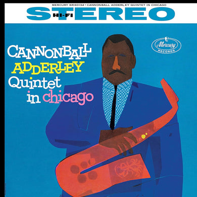 Cannonball Adderley- Cannonball Adderley Quintet In Chicago (Verve Acoustic Sounds Series)