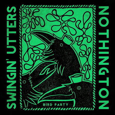 Swingin' Utters / Nothington- Bird Party