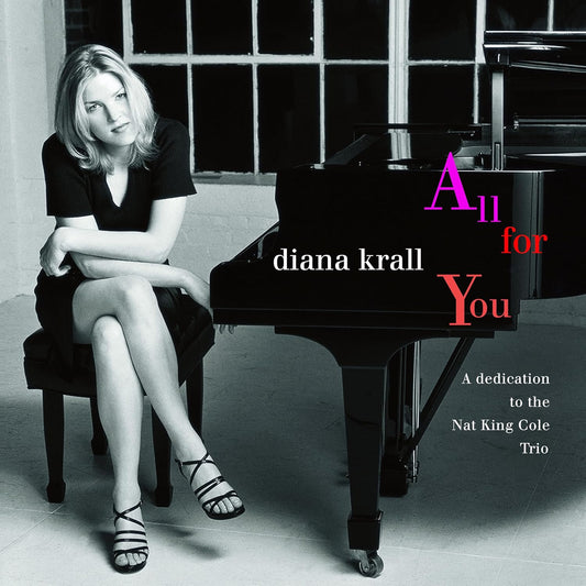 Diana Krall- All For You (A Dedication To The Nat King Cole Trio)