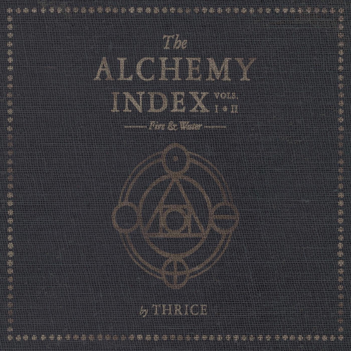 Thrice - The Alchemy Index, Vols. 1 & 2: Fire & Water
