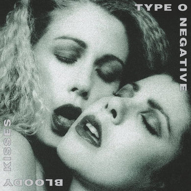 Type O Negative- Bloody Kisses