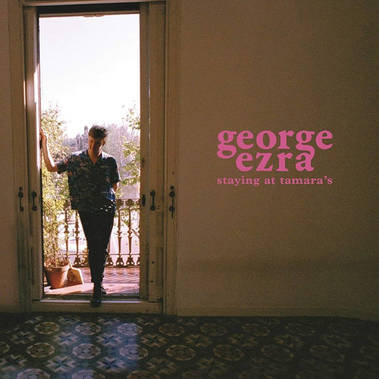 George Ezra- Staying At Tamara's