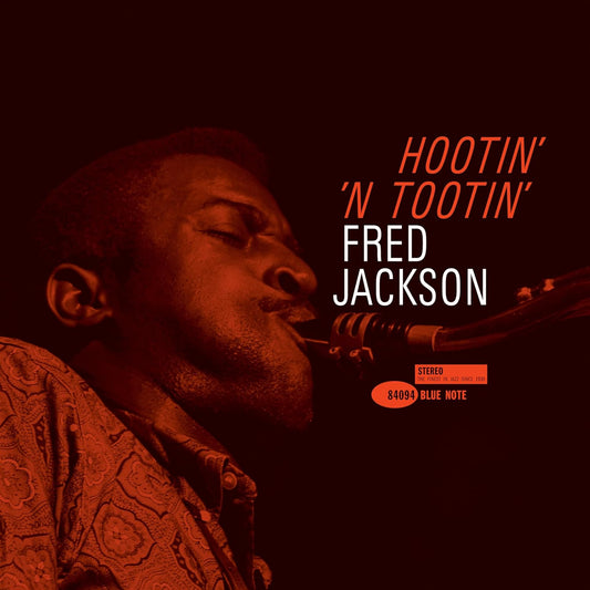 Fred Jackson- Hootin' N' Tootin' (Blue Note Tone Poet Series)