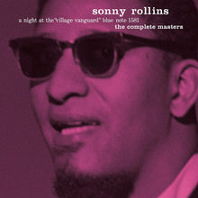 Load image into Gallery viewer, Sonny Rollins- A Night At The Village Vanguard: The Complete Masters (Blue Note Tone Poet Series)