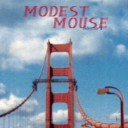 Modest Mouse- Interstate 8