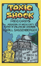 Load image into Gallery viewer, Bill Sassenberger- Toxic Shock Records - Assassin Of Mediocrity