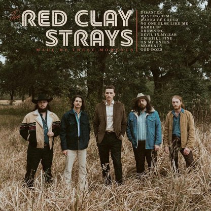 Red Clay Strays- Made By These Moments
