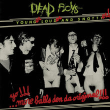 Load image into Gallery viewer, Dead Boys- Younger, Louder And Snottyer
