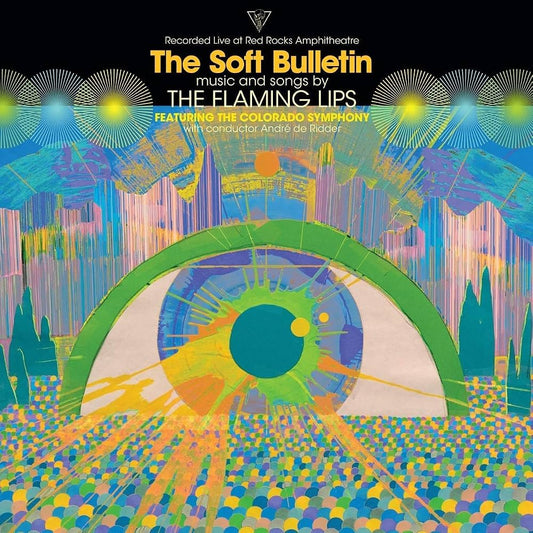 The Flaming Lips- (Recorded Live At Red Rocks Amphitheatre) The Soft Bulletin