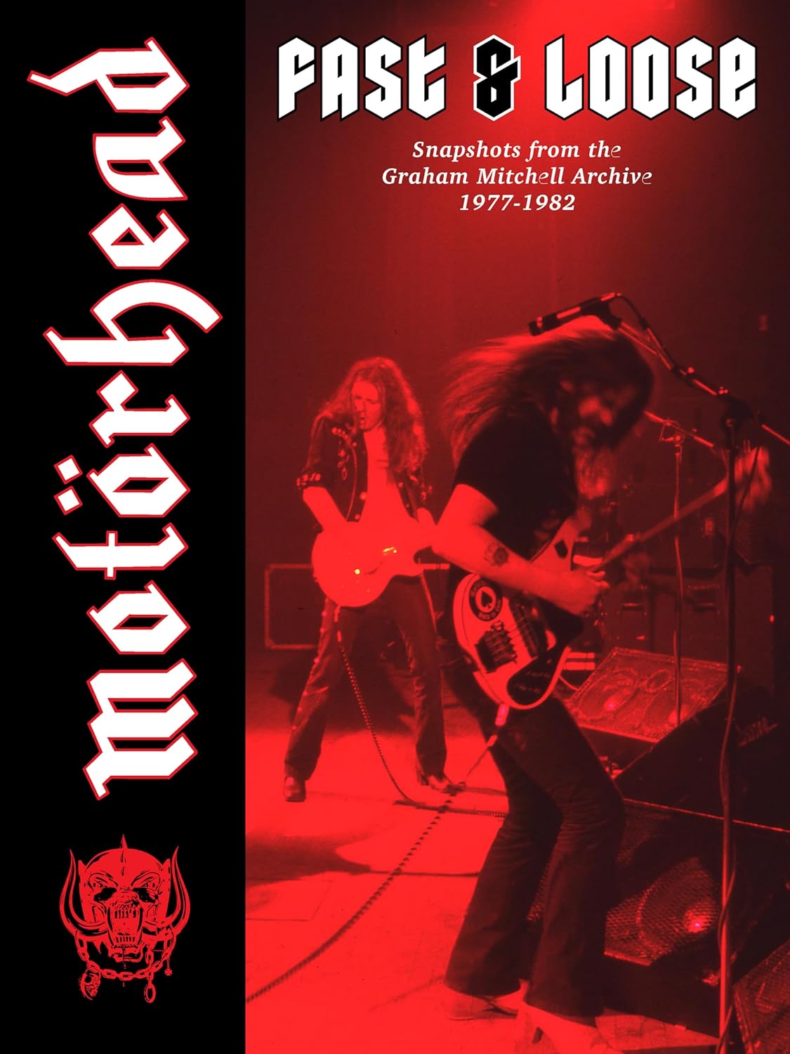 Graham Mitchell- Motörhead: Fast & Loose