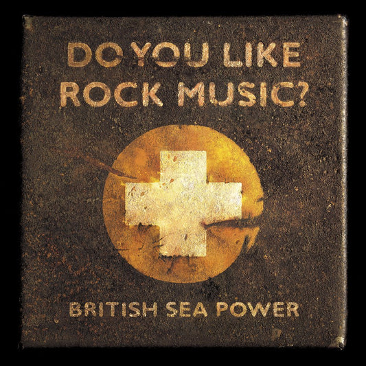 British Sea Power- Do You Like Rock Music? (15th Anniversary Edition)