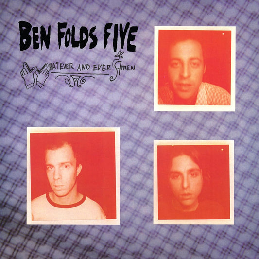 Ben Folds Five- Whatever And Ever Amen