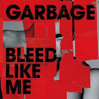 Garbage- Bleed Like Me (Expanded Edition)