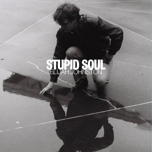 Elijah Johnston- Stupid Soul