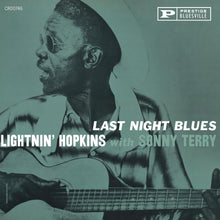 Load image into Gallery viewer, Lightnin&#39; Hopkins &amp; Sonny Terry- Last Night Blues