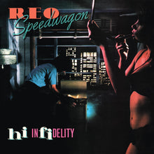 Load image into Gallery viewer, REO Speedwagon- Hi Infidelity