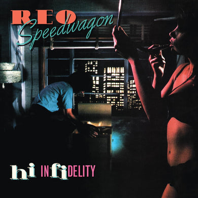 REO Speedwagon- Hi Infidelity