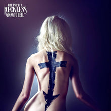 Load image into Gallery viewer, The Pretty Reckless- Going To Hell