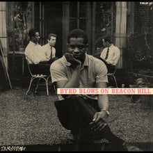 Load image into Gallery viewer, Donald Byrd- Byrd Blows On Beacon Hill (Blue Note Tone Poet Series)