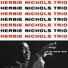 Load image into Gallery viewer, Herbie Nichols- Herbie Nichols Trio (Blue Note Tone Poet Series)