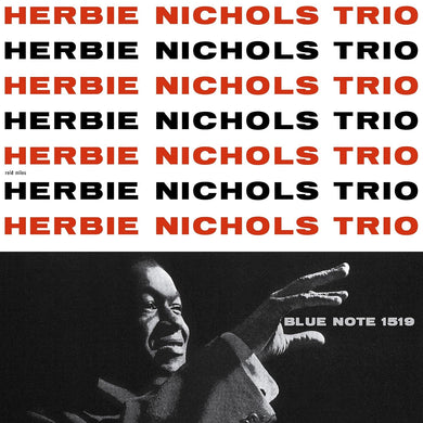 Herbie Nichols- Herbie Nichols Trio (Blue Note Tone Poet Series)