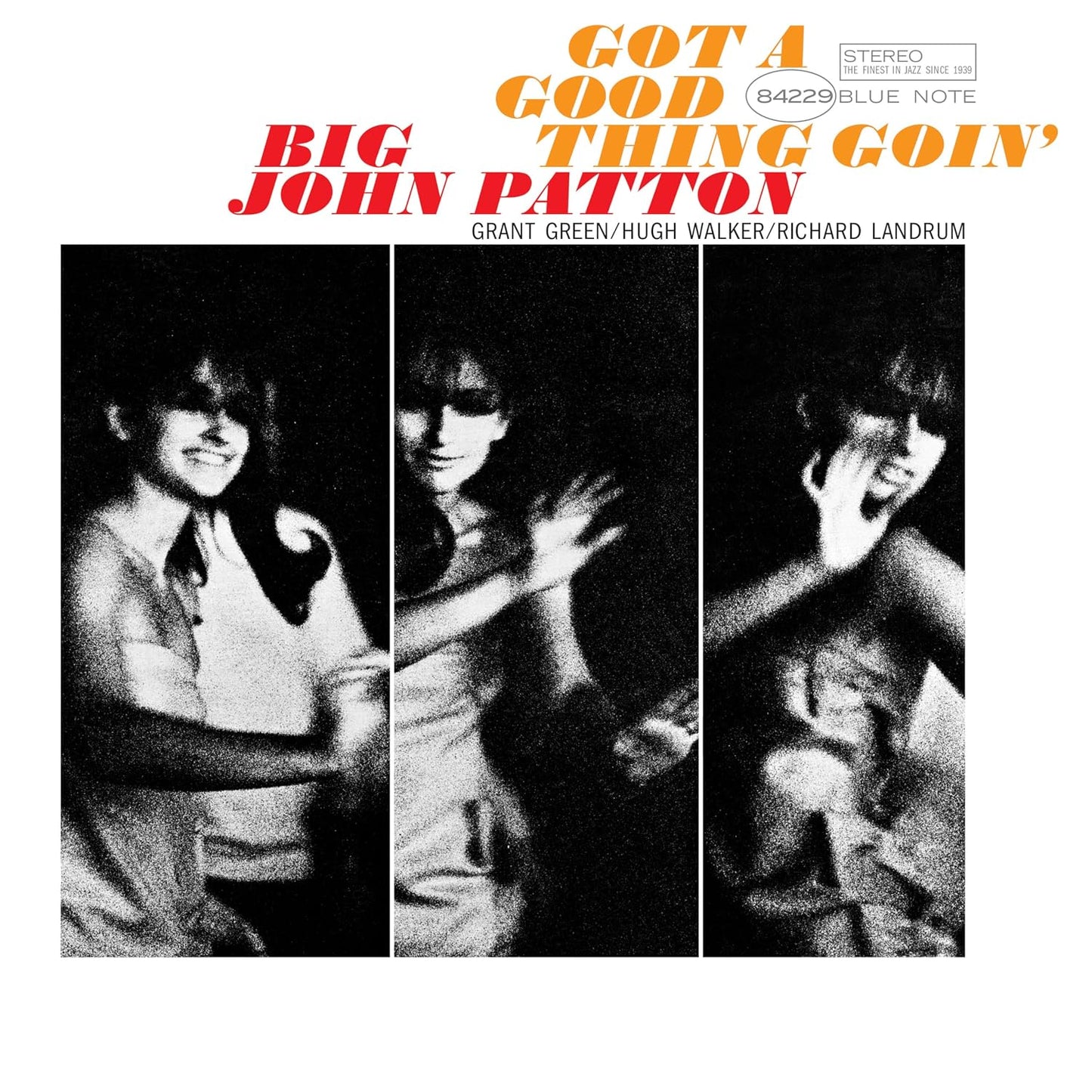 Big John Patton- Got A Good Thing Goin' (Blue Note Tone Poet Series)