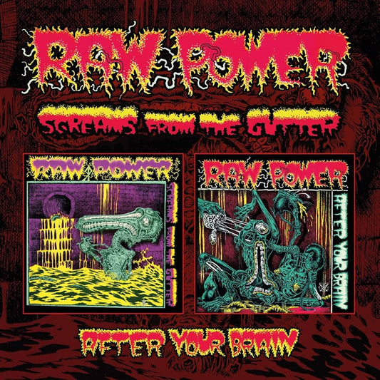Raw Power- Screams From The Gutter / After Your Brain