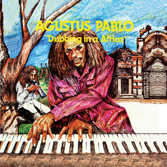 Augustus Pablo- Dubbing In Africa