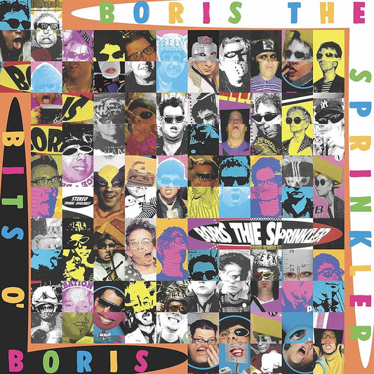 Boris The Sprinkler- Bits O Boris