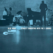 Load image into Gallery viewer, Stanley Turrentine &amp; The Three Sounds- Blue Hour (Blue Note Classic Vinyl Series)