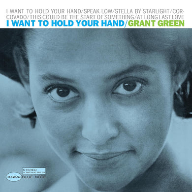 Grant Green- I Want To Hold Your Hand