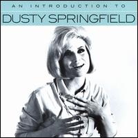 Dusty Springfield- An Introduction To Dusty Springfield