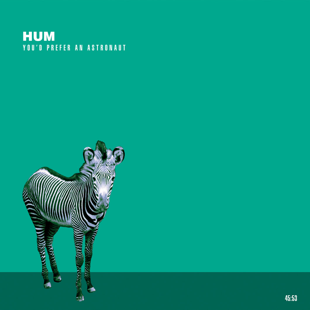 Hum- You'd Prefer An Astronaut PREORDER OUT 12/8