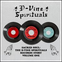 VA- Sacred Soul: The D-Vine Spirituals Records Story, Vol. 1