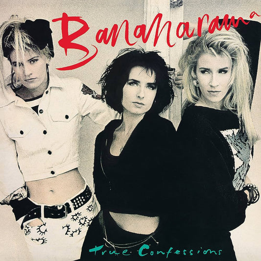 Bananarama- True Confessions