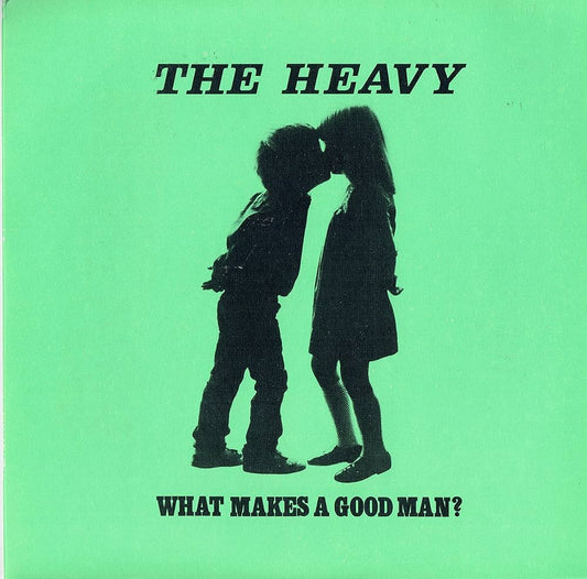 The Heavy- What Makes A Good Man?