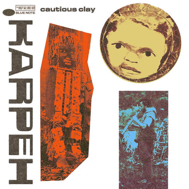 Cautious Clay- Karpeh