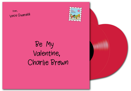 Vince Guaraldi- Be My Valentine, Charlie Brown PREORDER OUT 1/23