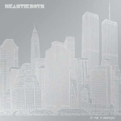 Beastie Boys- To The 5 Boroughs (Deluxe Edition) PREORDER OUT 4/17