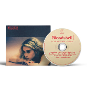 Blondshell - If You Asked For A Picture PREORDER OUT 5/2