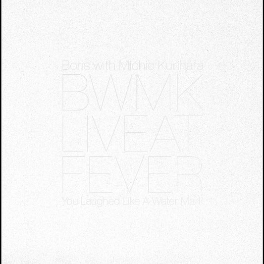 Boris with Michio Kurihara- Live At Fever 20181229 PREORDER OUT 12/4
