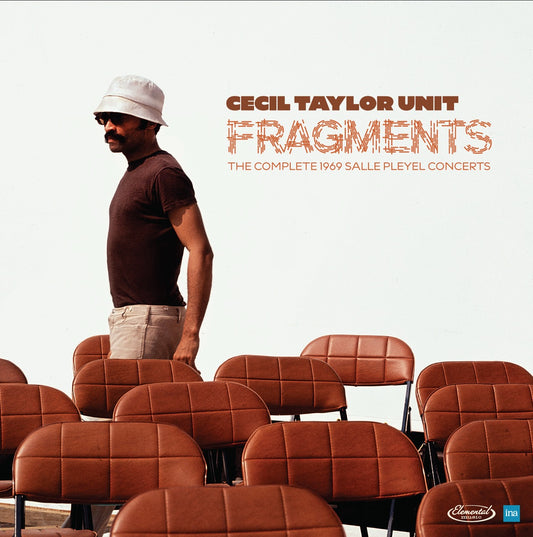 Cecil Taylor- Fragments: The Complete 1969 Salle Pleyel Concerts