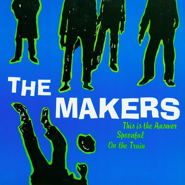 The Makers- This Is The Answer