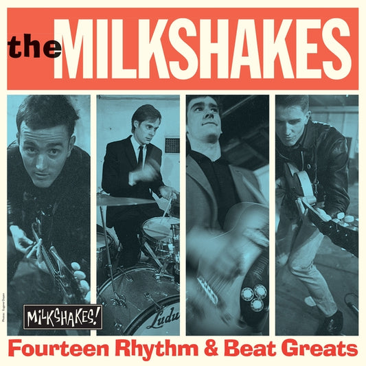 The Milkshakes- Fourteen Rhythm & Beat Greats