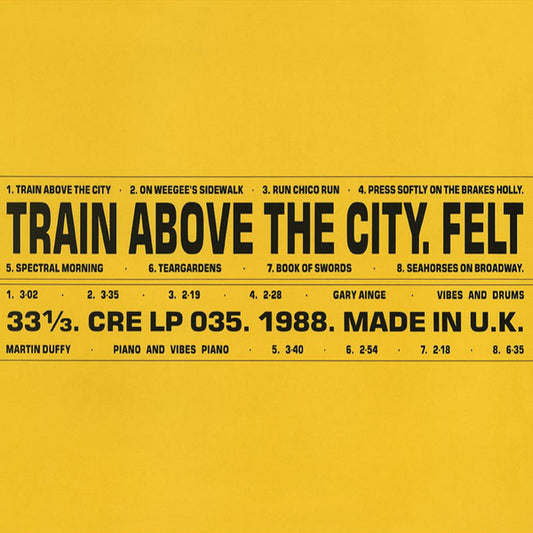Felt- Train Above The City