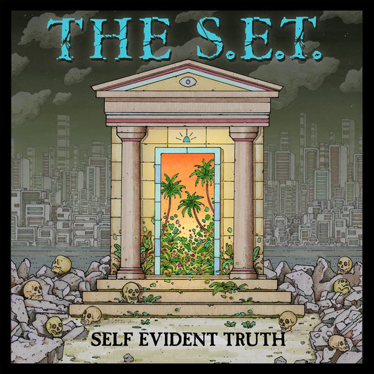 The S.E.T.- Self Evident Truth PREORDER OUT 3/6