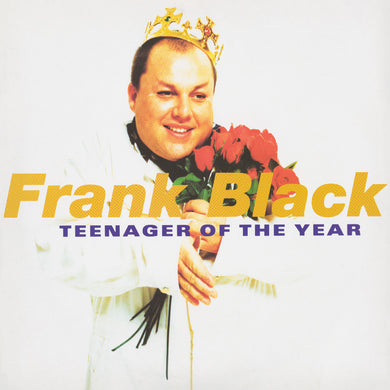 Frank Black - Teenager of the Year (30th Anniversary) PREORDER OUT 1/17